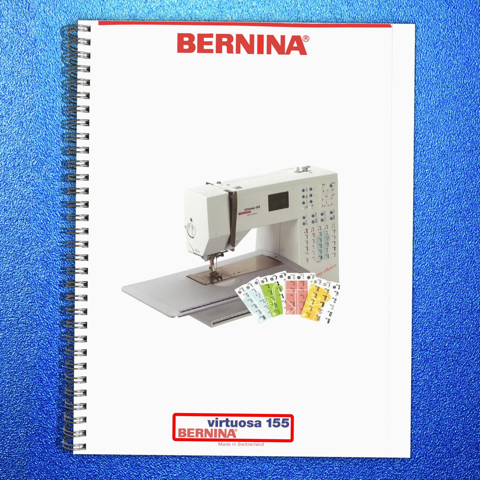 BERNINA VIRTUOSA 155 Sewing Machine User Manual USER Instruction Guide
