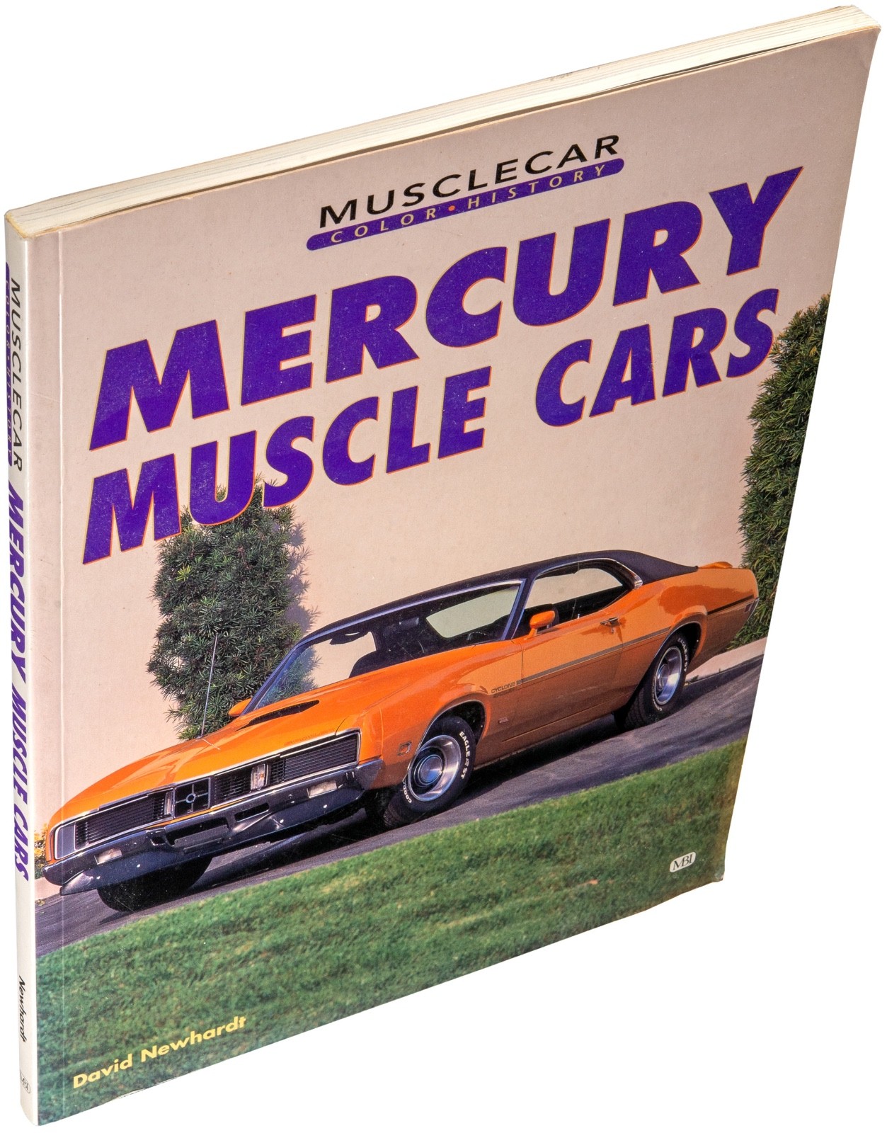 Mercury Muscle Cars by David Newhart [PB] [VG] MBI Publishing Company