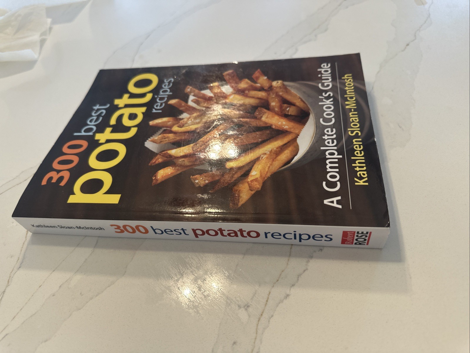 300 Best Potato Recipes : A Complete Cook’s Guide Kathleen Sloan-