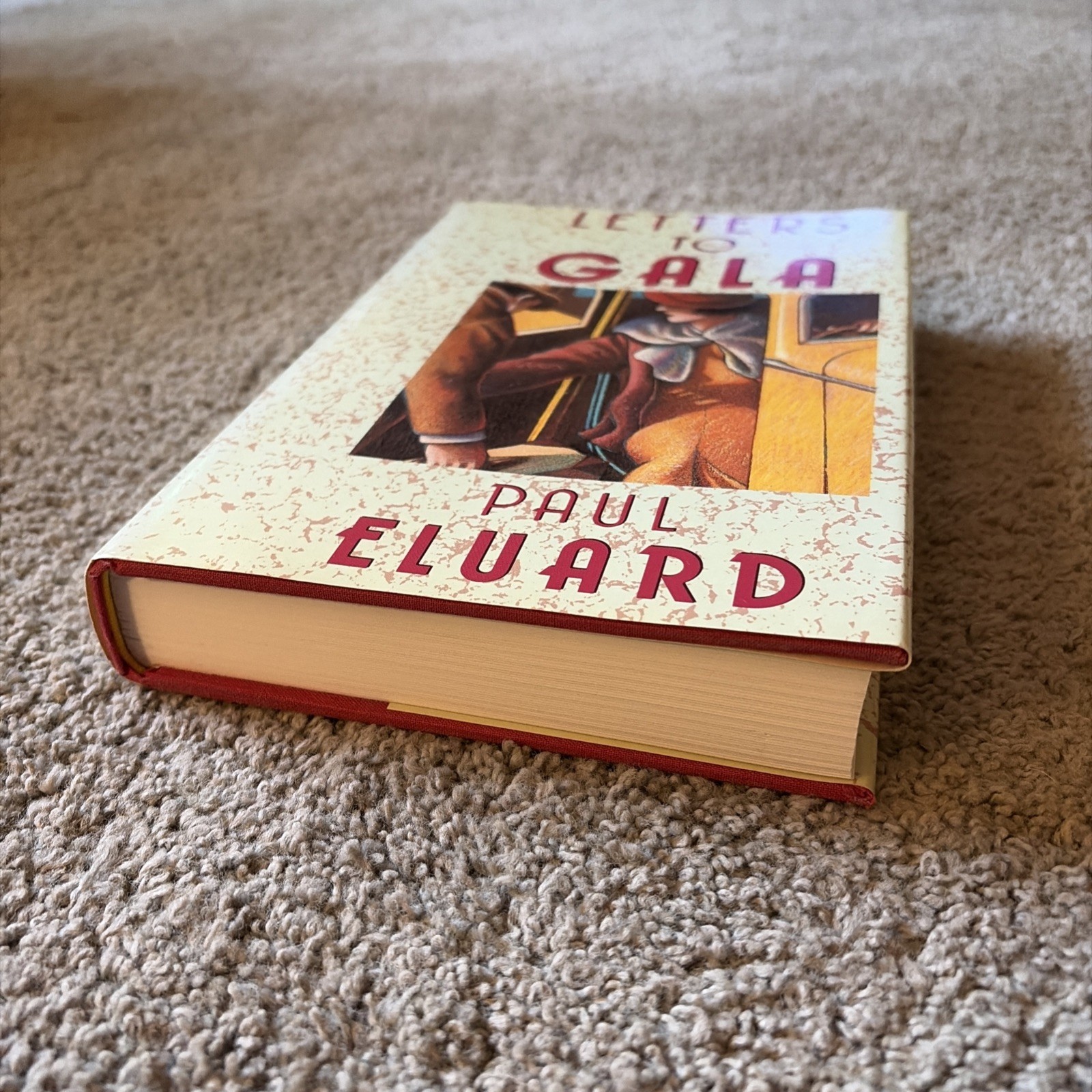 LETTERS TO GALA (EUROPEAN SOURCES) By Paul Eluard EXCELLENT First Edition