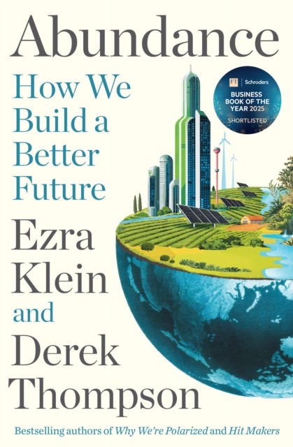 ABUNDANCE By EZRA KLEIN DEREK THO (Paperback UK IMPORT)