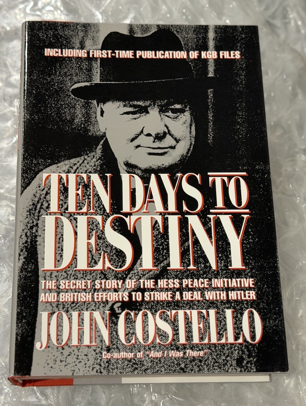 Ten Days to Destiny. John Costello. 1st HC Ptg. Morrow 1991. Fine Unread