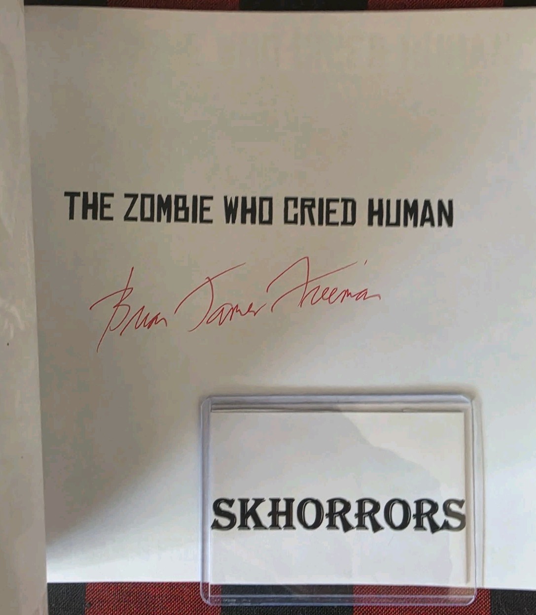 The Zombie Who Cried Human Brian James Freeman SIGNED 1ST VERSION Paperback CD