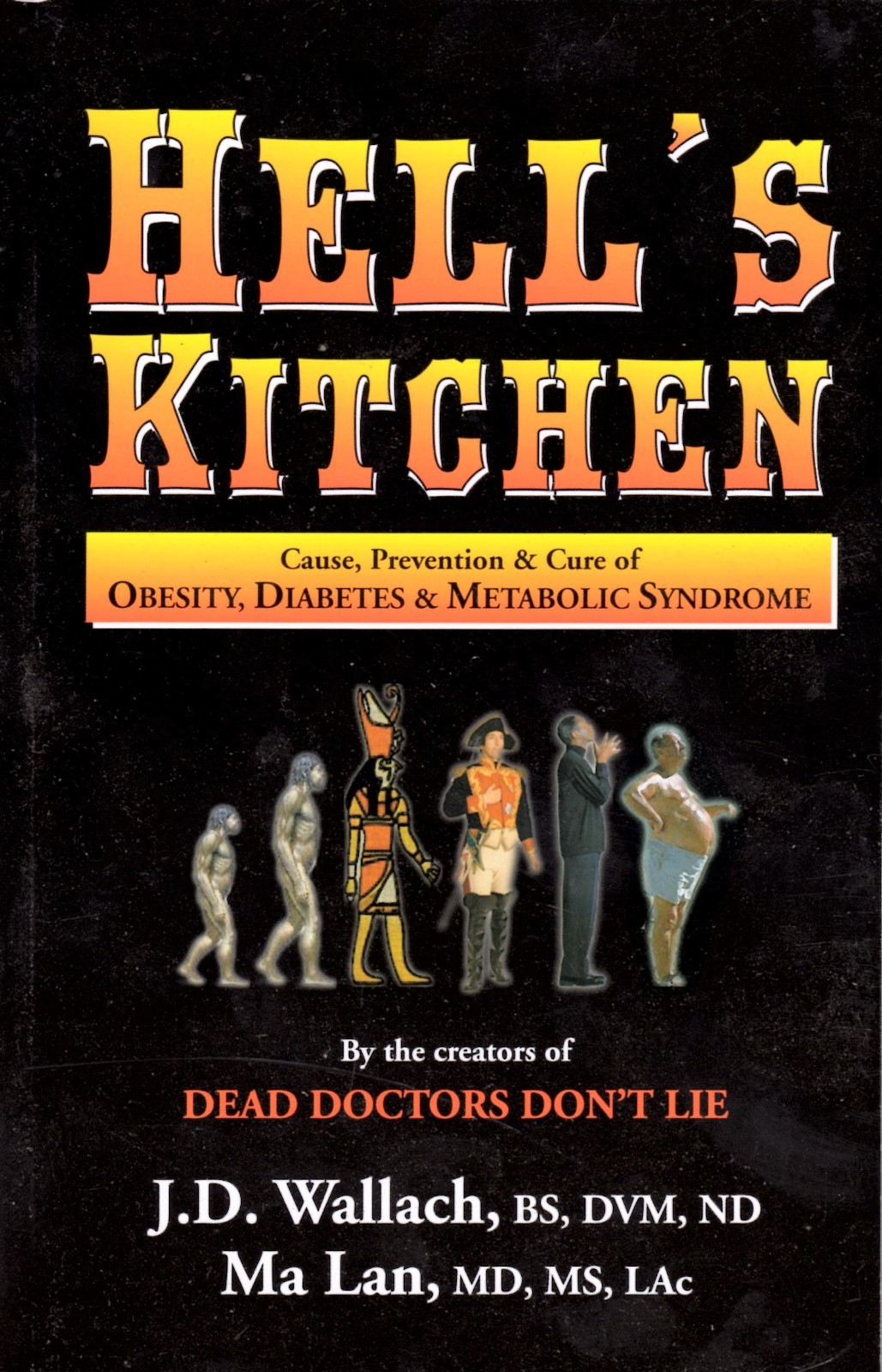 Hell’s Kitchen Book OBESITY DIABETES FREE Access to 100’s of Dr. Wallach Videos