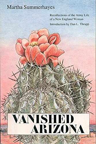 Vanished Arizona: Recollections – Paperback, by Summerhayes Martha – Very Good x