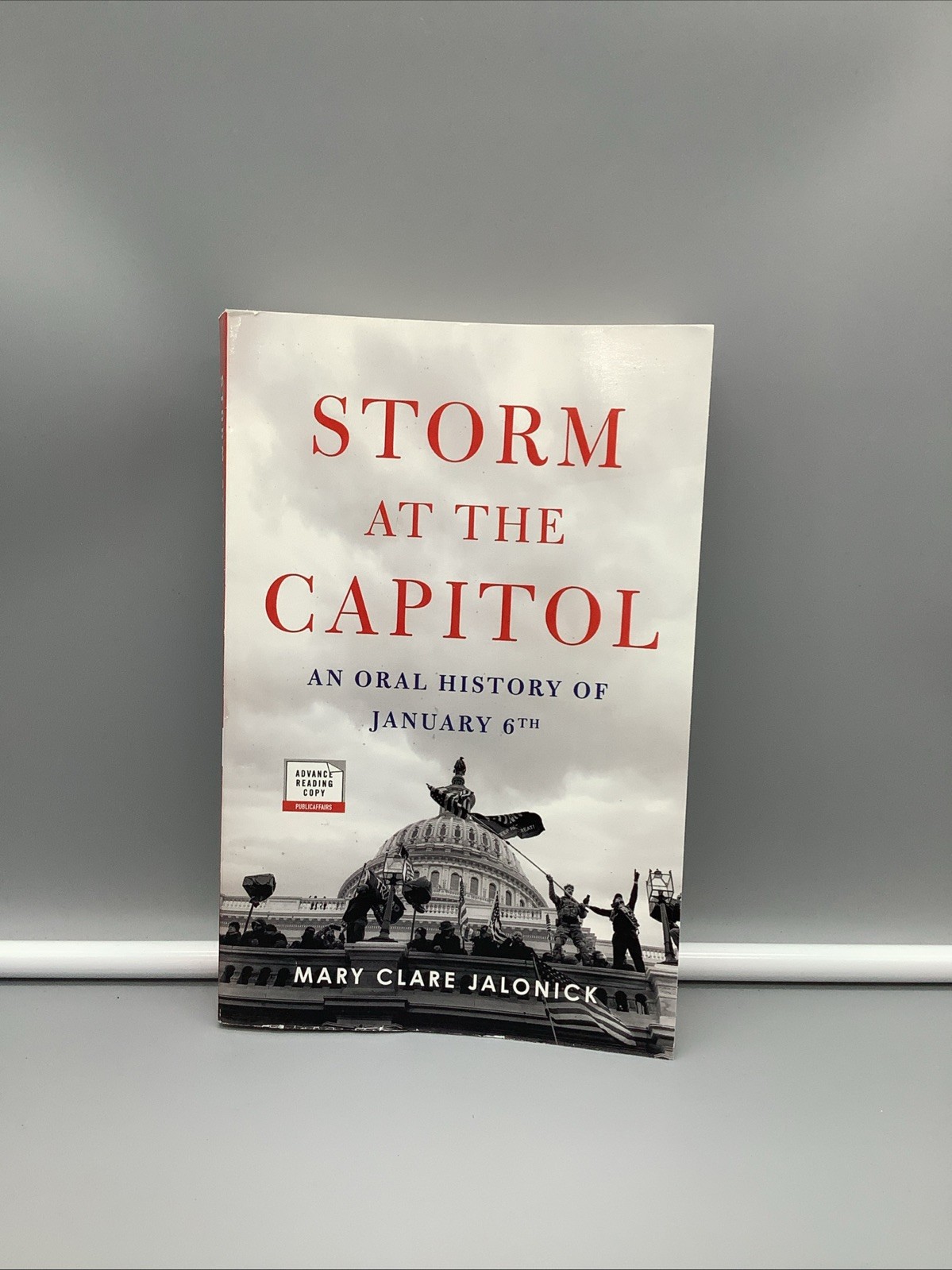 Storm at the Capitol January 6th – By Jalonick Mary Clare – ARC 1/6/26 – GOOD