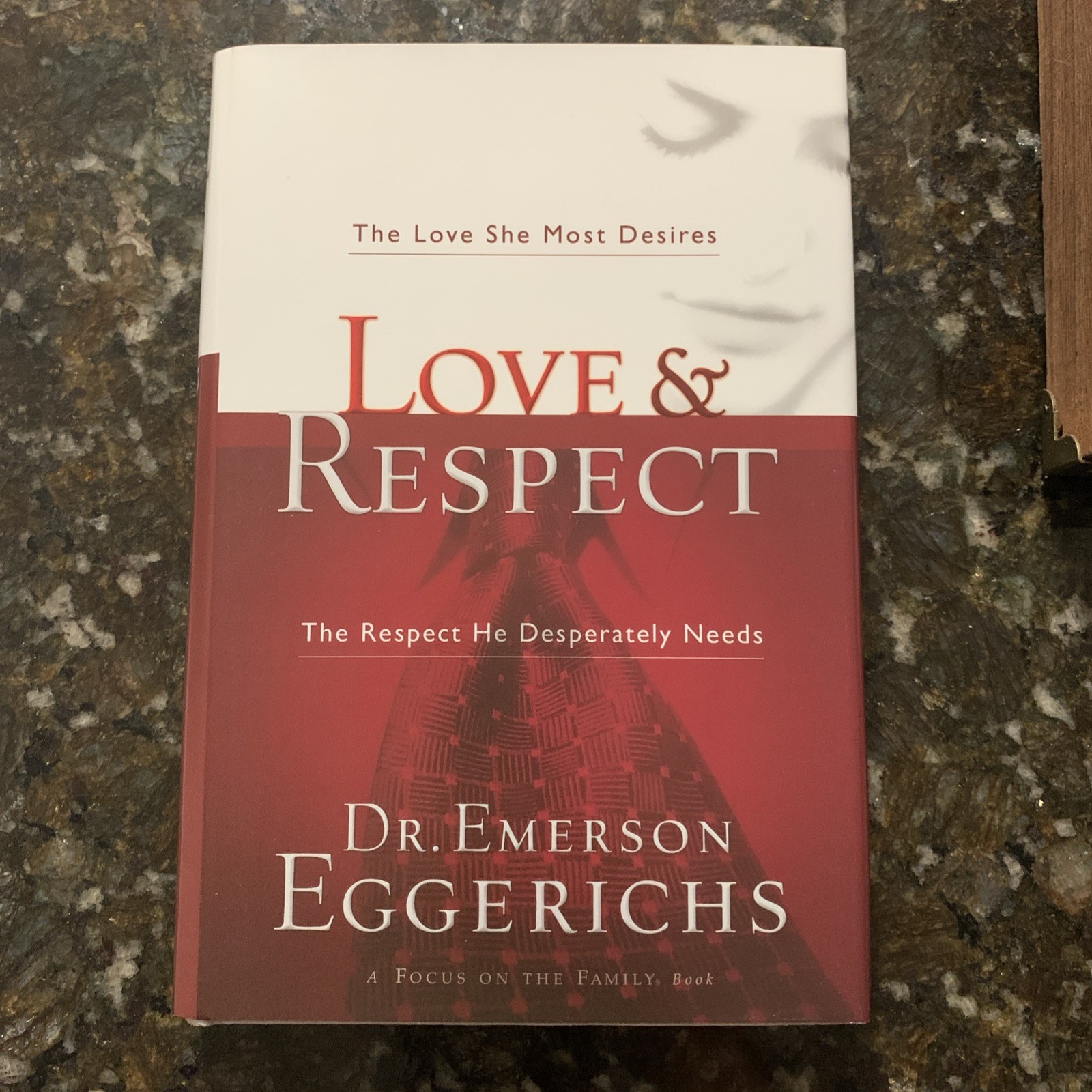 Love and Respect: by Emerson Eggerichs – BRAND NEW – Hardcover