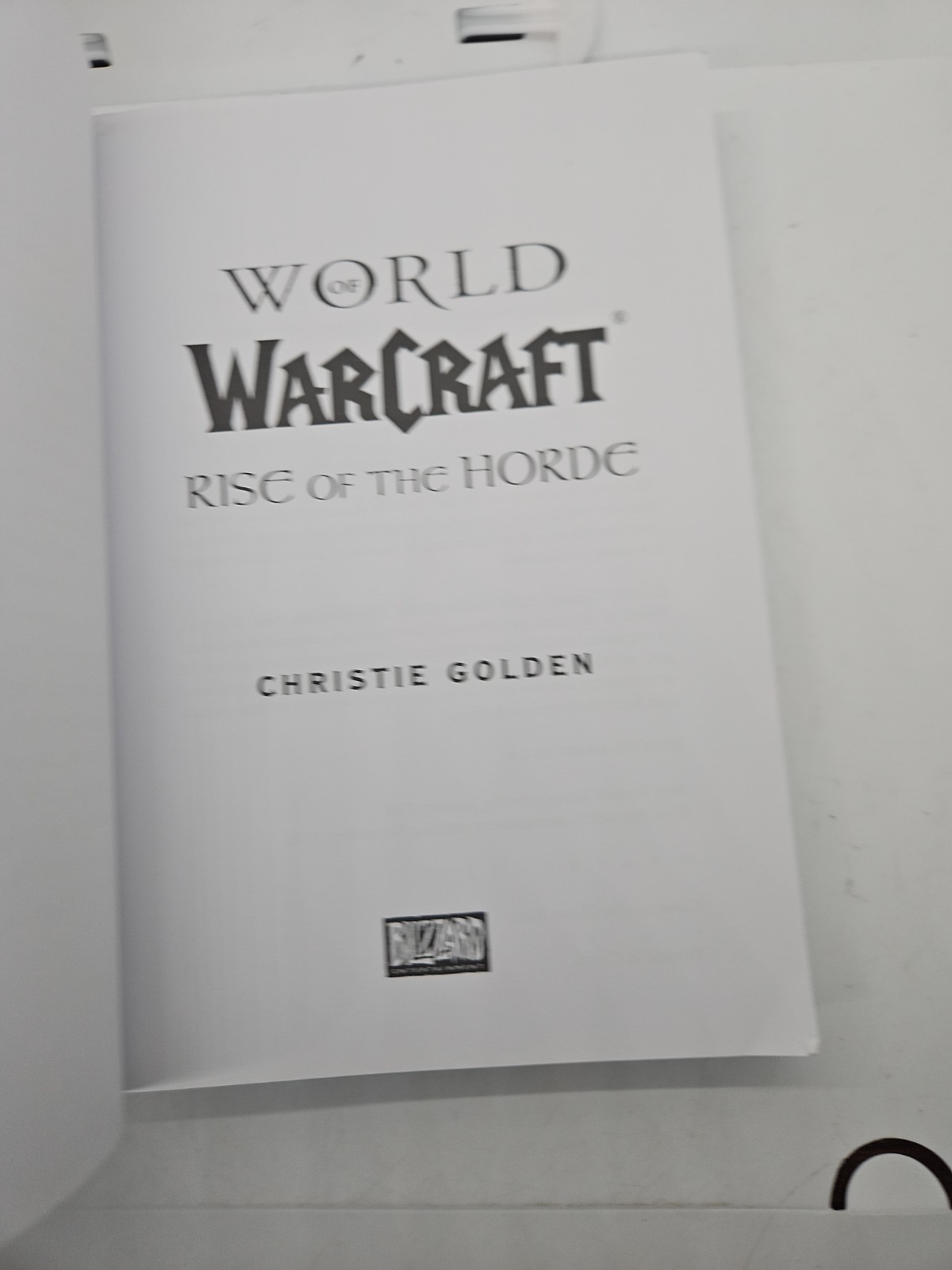World of War craft: Rise of the Horde (War craft: Blizzard Legends