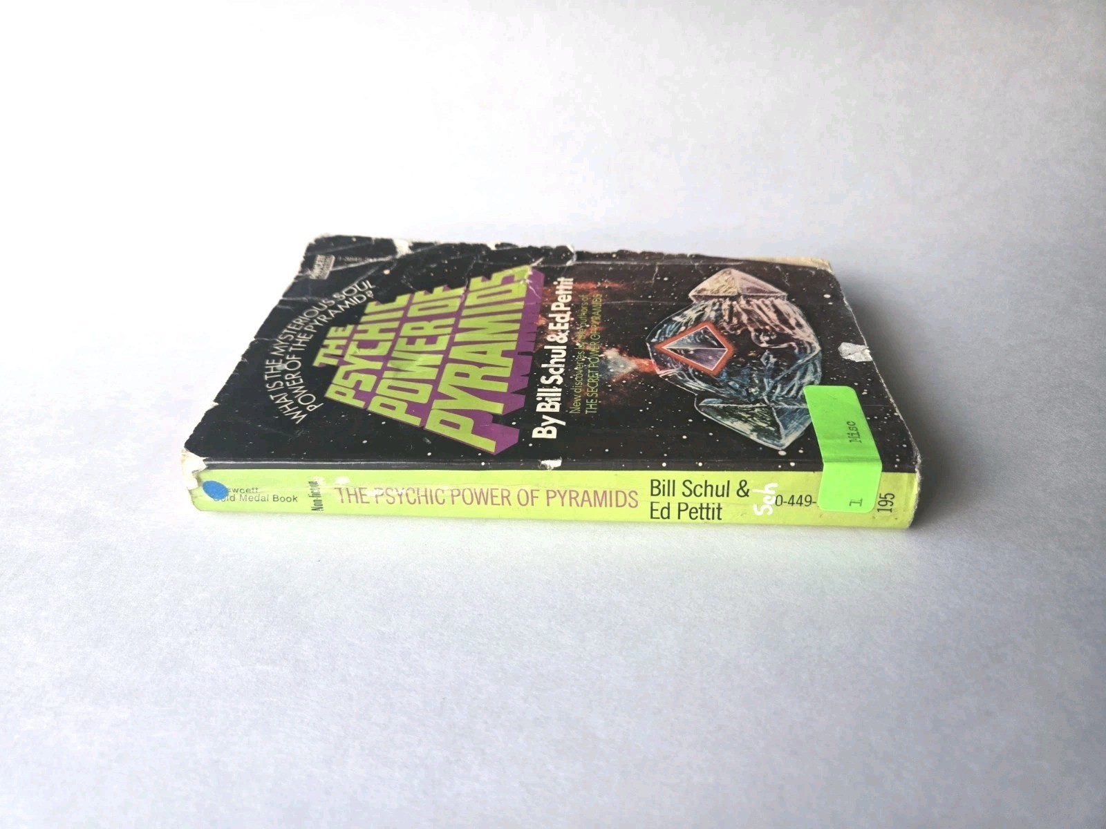 The Psychic Power Of Pyramids, Schul & Pettit, 1976 1st Ed., Paperback. Fawcett