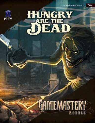 GameMastery Module: Hungry Are The Dead – Paperback, by Paizo Staff – New h
