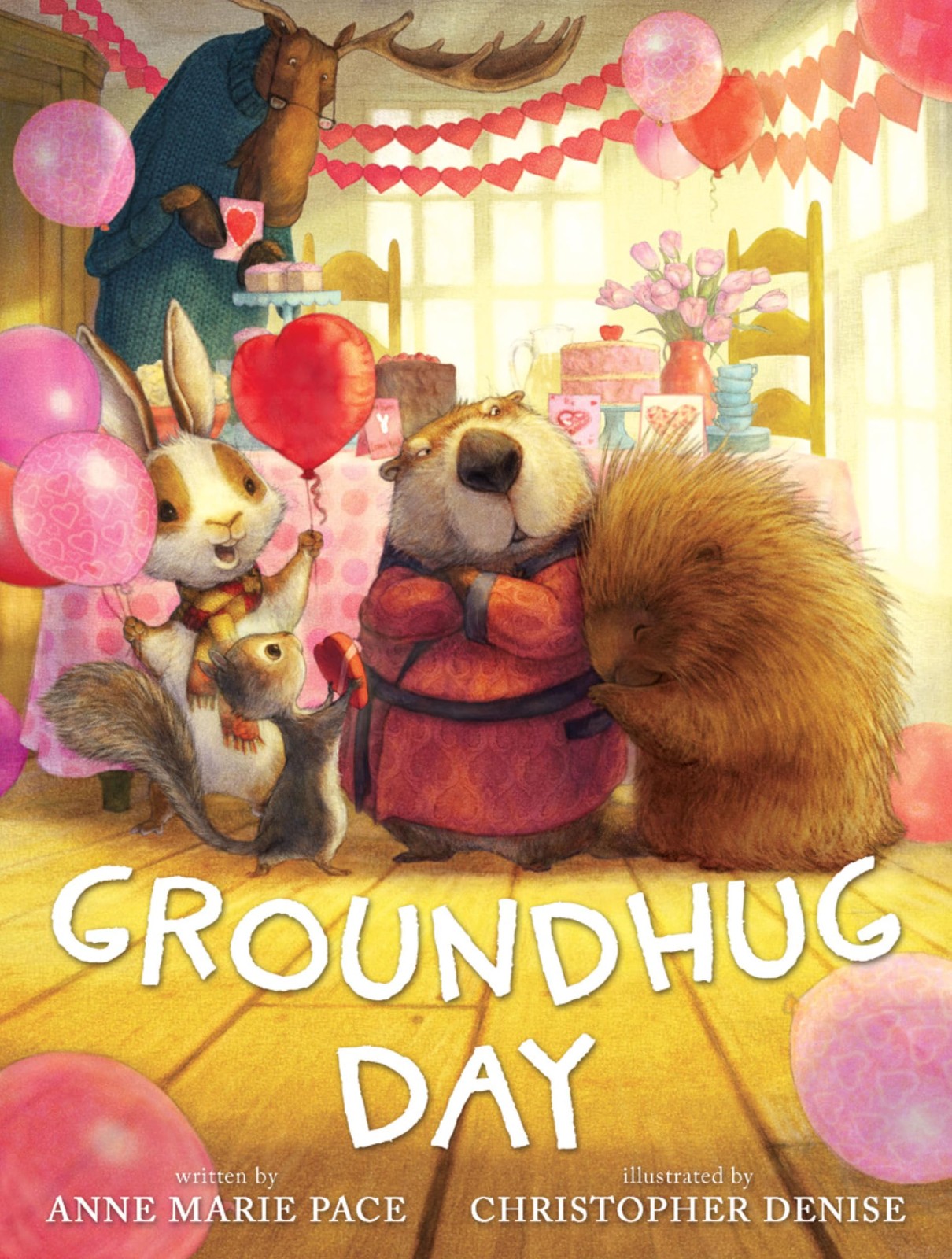 Groundhug Day – hardcover Pace, Anne Marie|Denise, Christopher