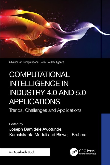 Computational Intelligence in Industry 4.0 and 5.0 Applications: Trend Paperback