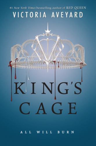 King’s Cage: A Riveting YA Fantasy Romance of Power, Rebellion, and Impossible C