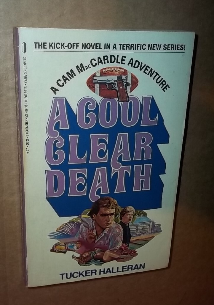 A Cool Clear Death by tucker halleran St Martins Press 1986