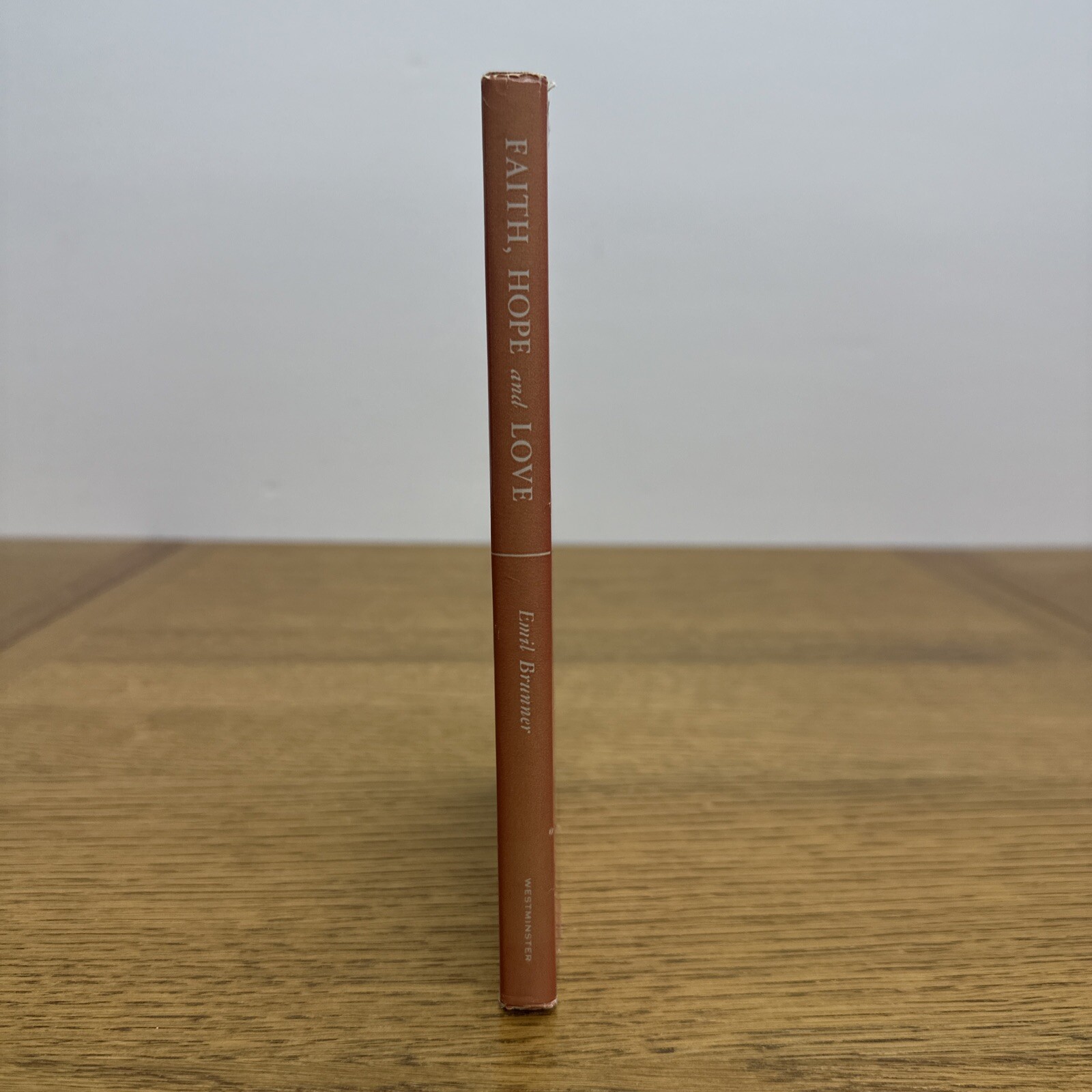 Faith, Hope, and Love Emil Brunner Westminster Press 1956 Hardcover Dust Jacket