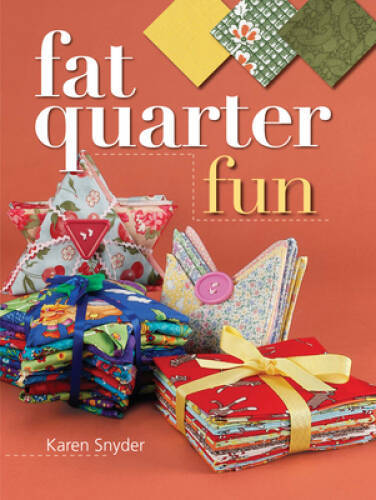 Fat Quarter Fun – Paperback By Snyder, Karen – GOOD