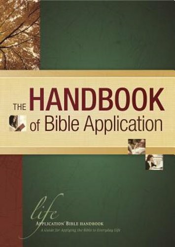 The Handbook of Bible Application by Tyndale: New