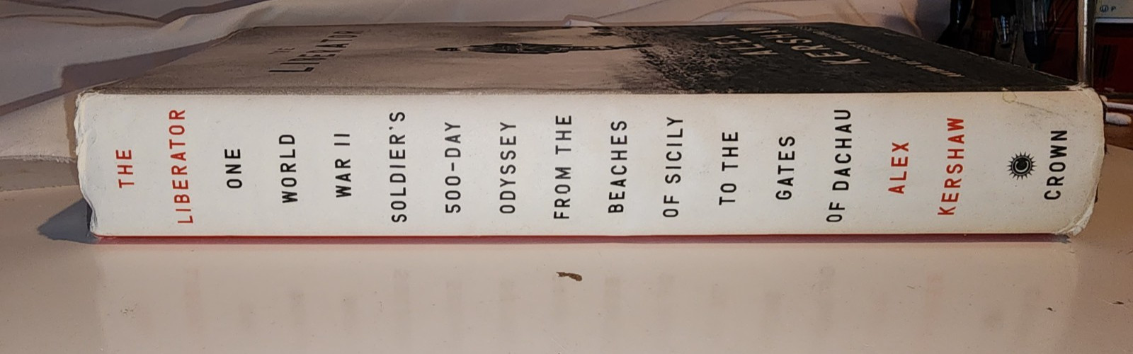 Hardcover Book “The Liberator” by Alex Kershaw