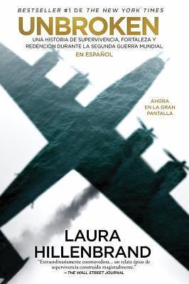 Inquebrantable / Unbroken (Spanish Edition), Hillenbrand, Laura, 9781941999011