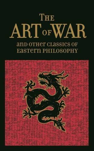 The Art of War & Other Classics of Eastern Philosophy (Leather-bound Cl – GOOD
