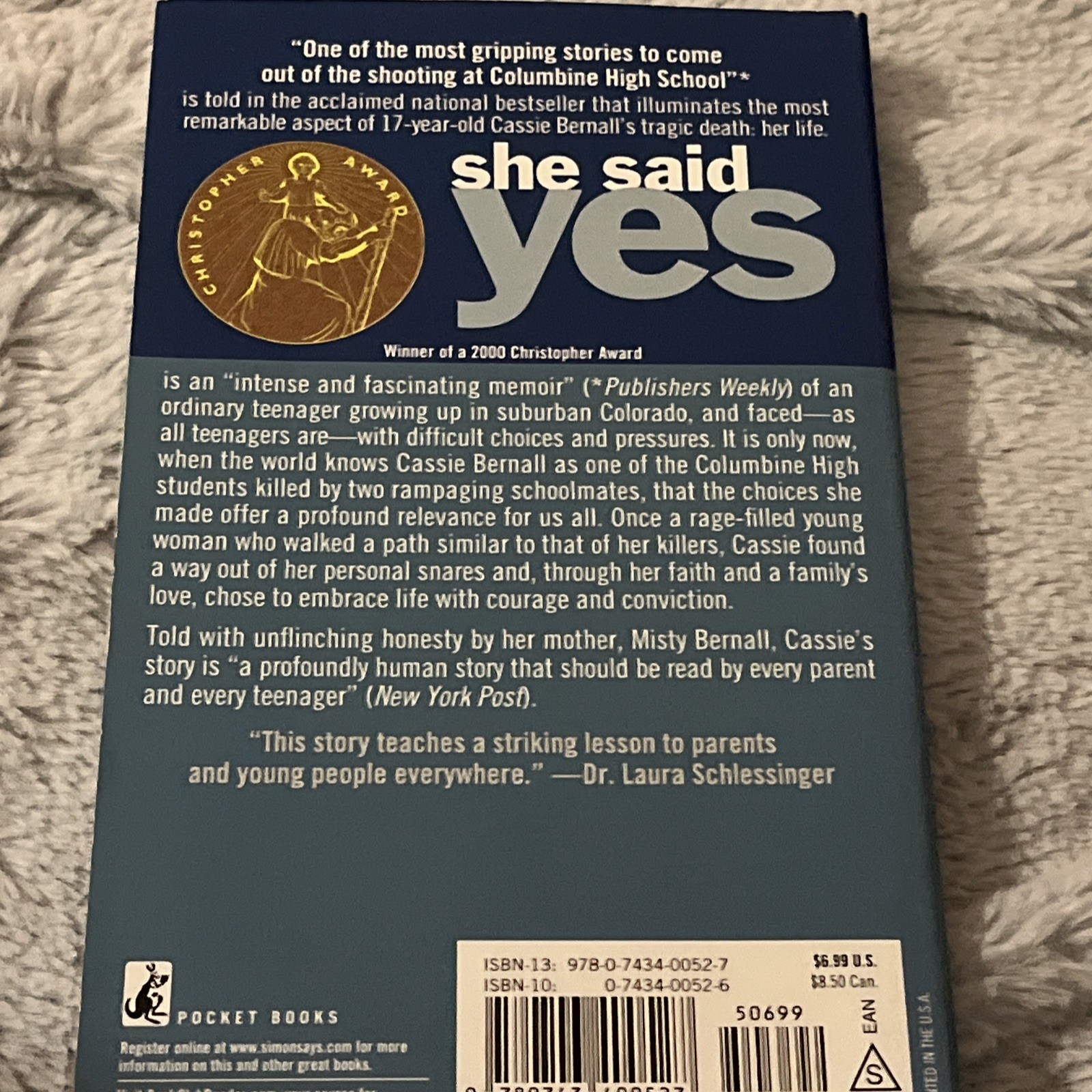 She Said Yes : The Unlikely Martyrdom of Cassie Bernall by Misty Bernall