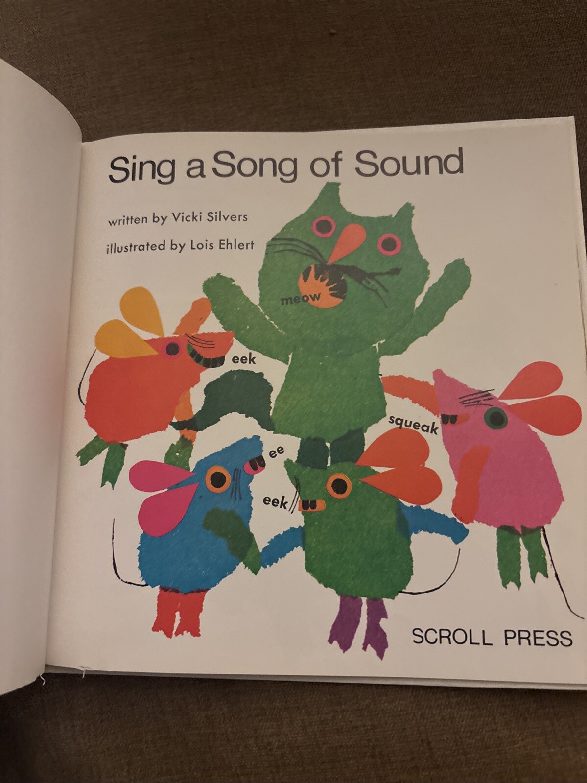 “Sing a Song of Sound” by Vicki Silvers, illustrated by Lois Ehlert 1973