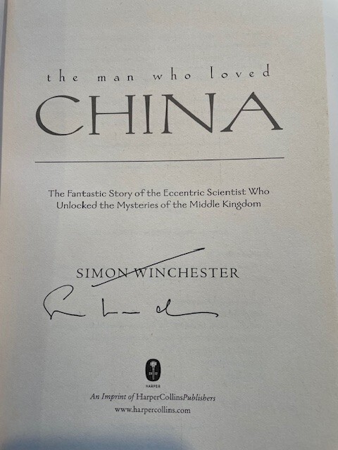 “The Man Who Loved China” by Simon Winchester – SIGNED FIRST EDITION