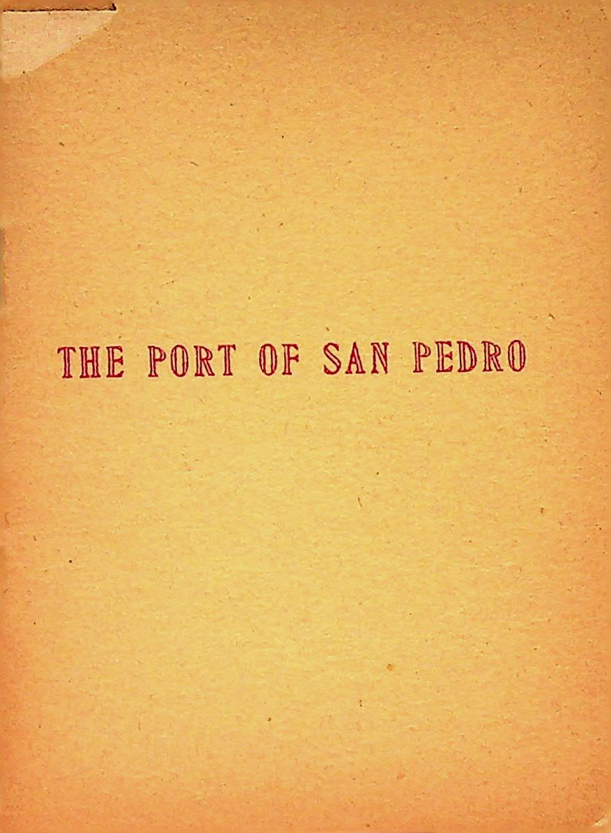 Port of San Pedro J J Warner Castaway Press 1951 Limited Edition Pamphlet Copy..