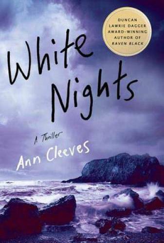 White Nights: A Thriller (Shetland Island Mysteries) – Paperback – VERY GOOD