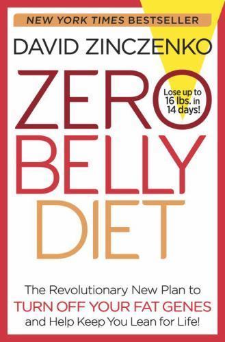 Zero Belly Diet : Lose up to 16 Lbs. in 14 Days! by David Zinczenko (2014#6