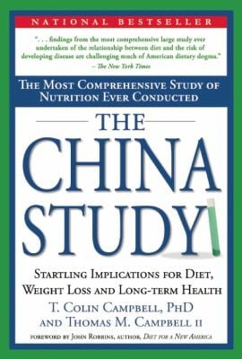 The China Study : The Most Comprehensive Study of Nutrition Ever