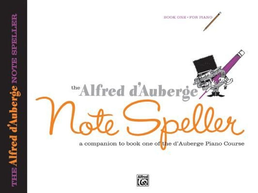 Alfred d’Auberge Piano Course Note Speller by Alfred d’Auberge (English) Paperba