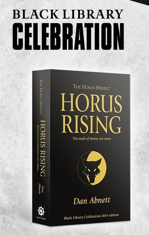 Horus Rising Dan Abnett Warhammer Horus Heresy Black Library 2019 Celebration