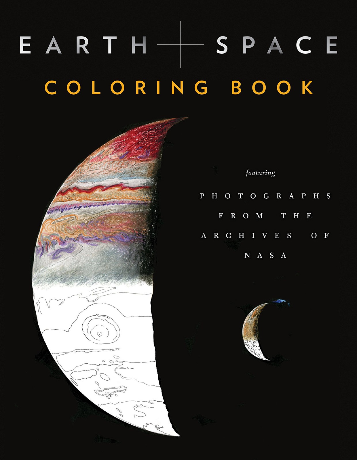 Earth and Space Coloring Book: Featuring Photographs from the Archives of…