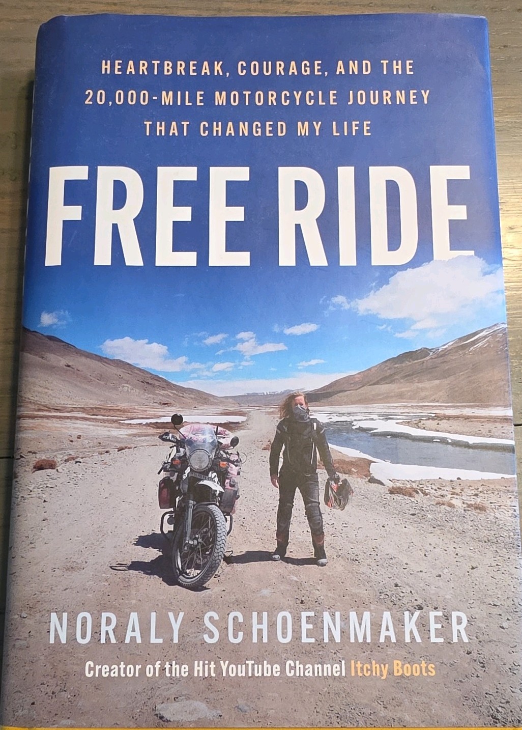 Free Ride: Heartbreak, Courage, and the 20,000-Mile Motorcycle Journey Paperback