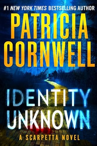 Identity Unknown (Kay Scarpetta) by Cornwell