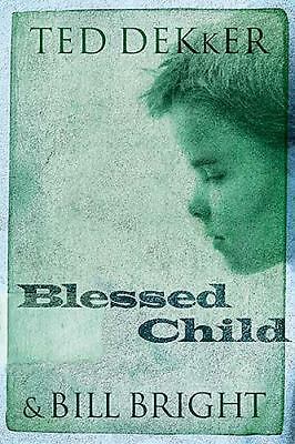 Blessed Child by Ted Dekker