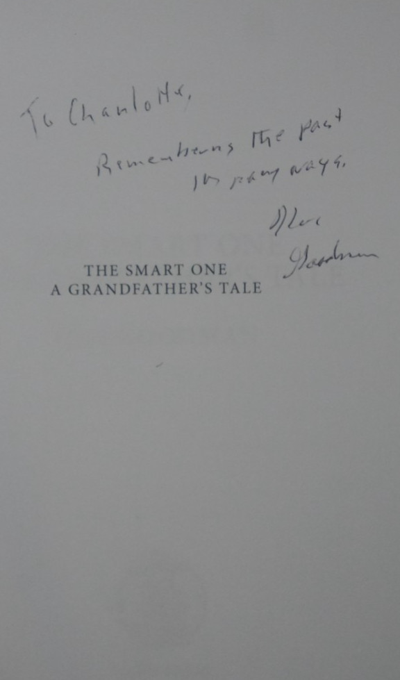 The Smart One: A Grandfather’s Tale Ken Goodman Signed