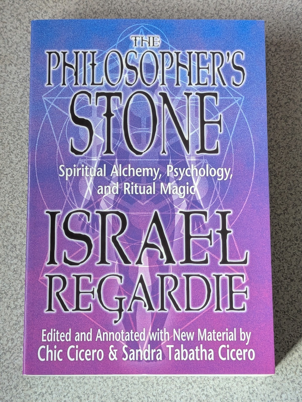 Philosopher’s Stone : Spiritual Alchemy, Psychology, and Ritual Magic