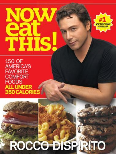 Now Eat This!: 150 of America’s Favorite- 0345520904, Rocco DiSpirito, paperback