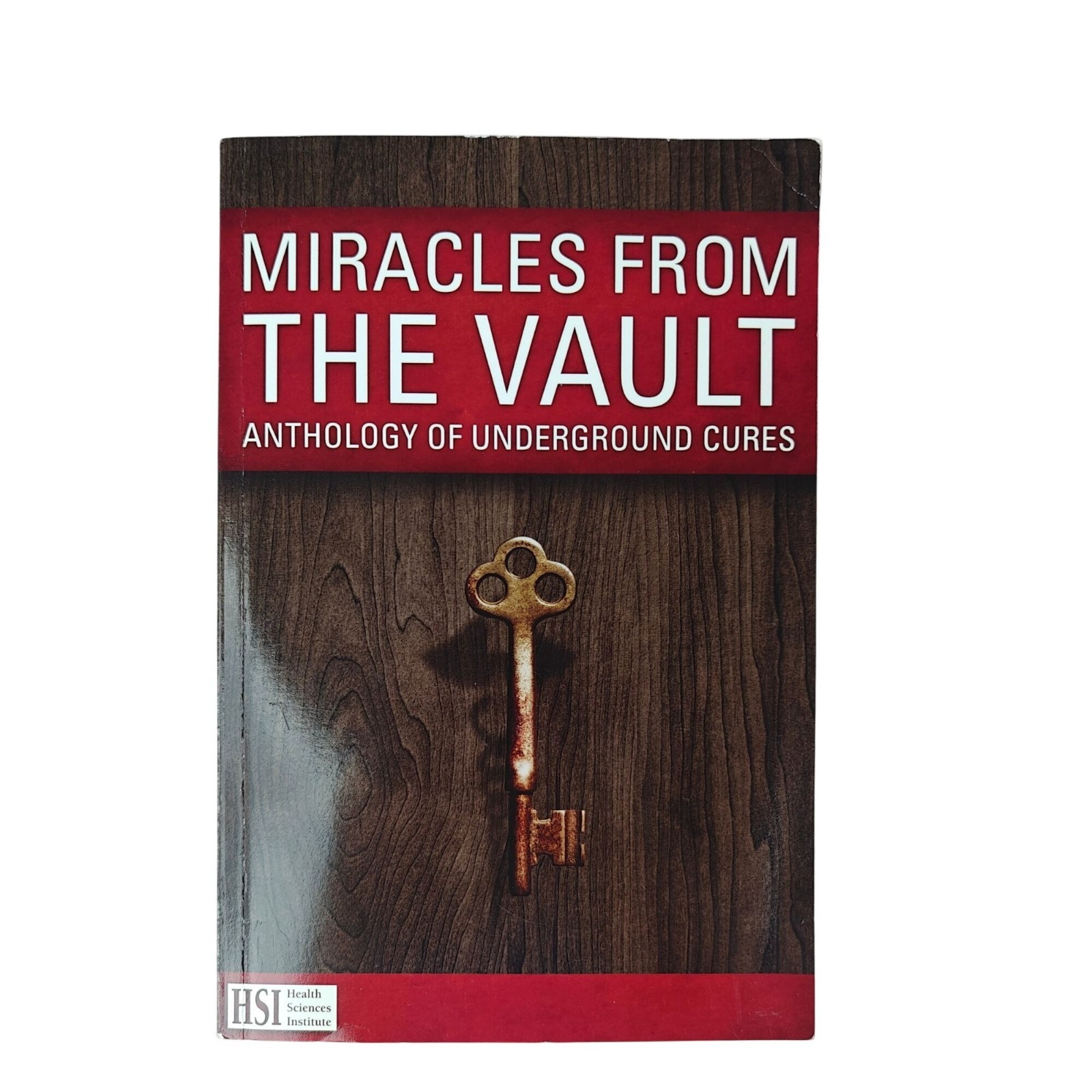Miracles From The Vault: Anthology Of Underground Cures Paperback 2017 Health