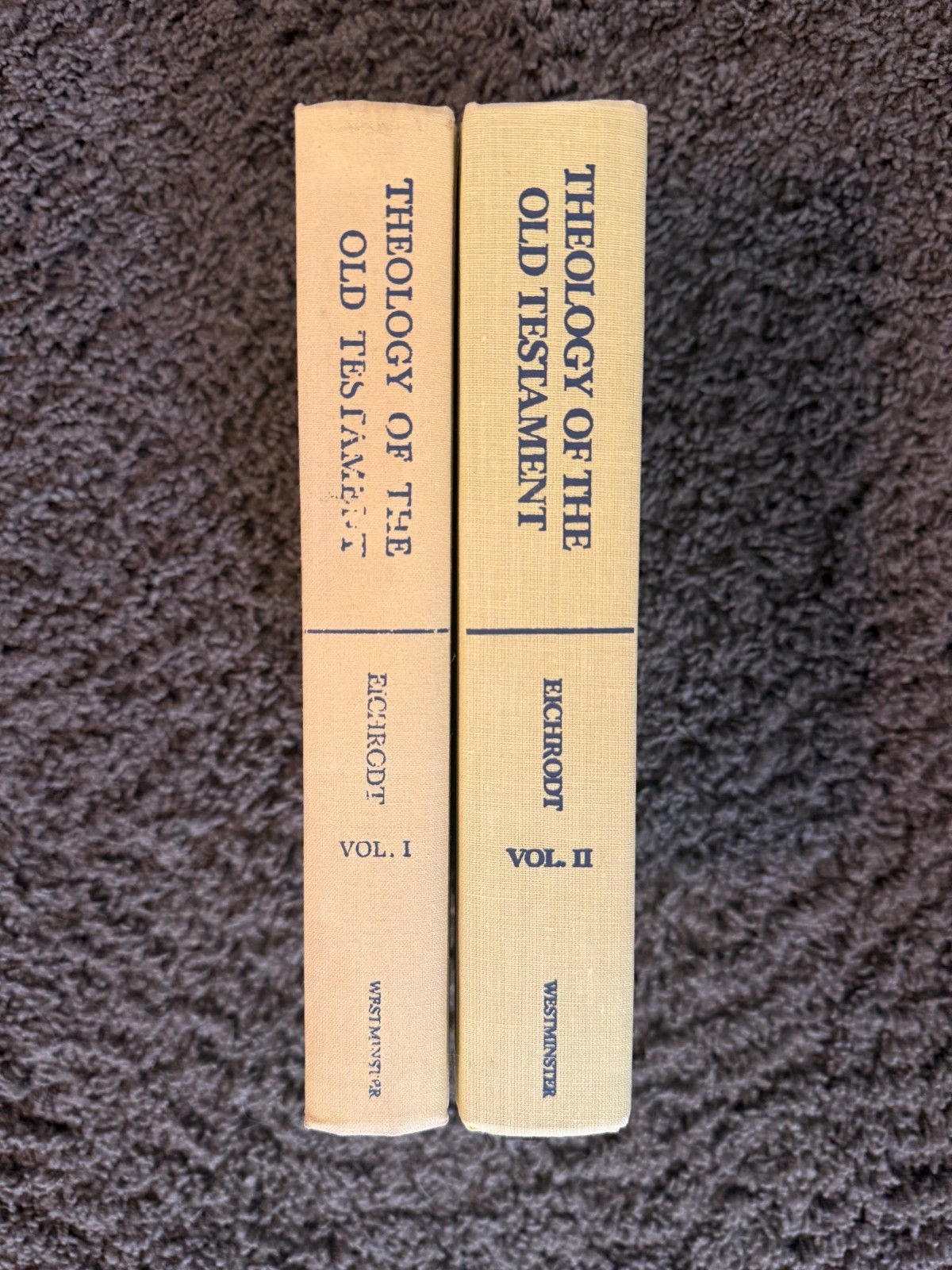 Theology of the Old Testament Volume 1 & 2 Eichrodt Westminster Press 1960’s
