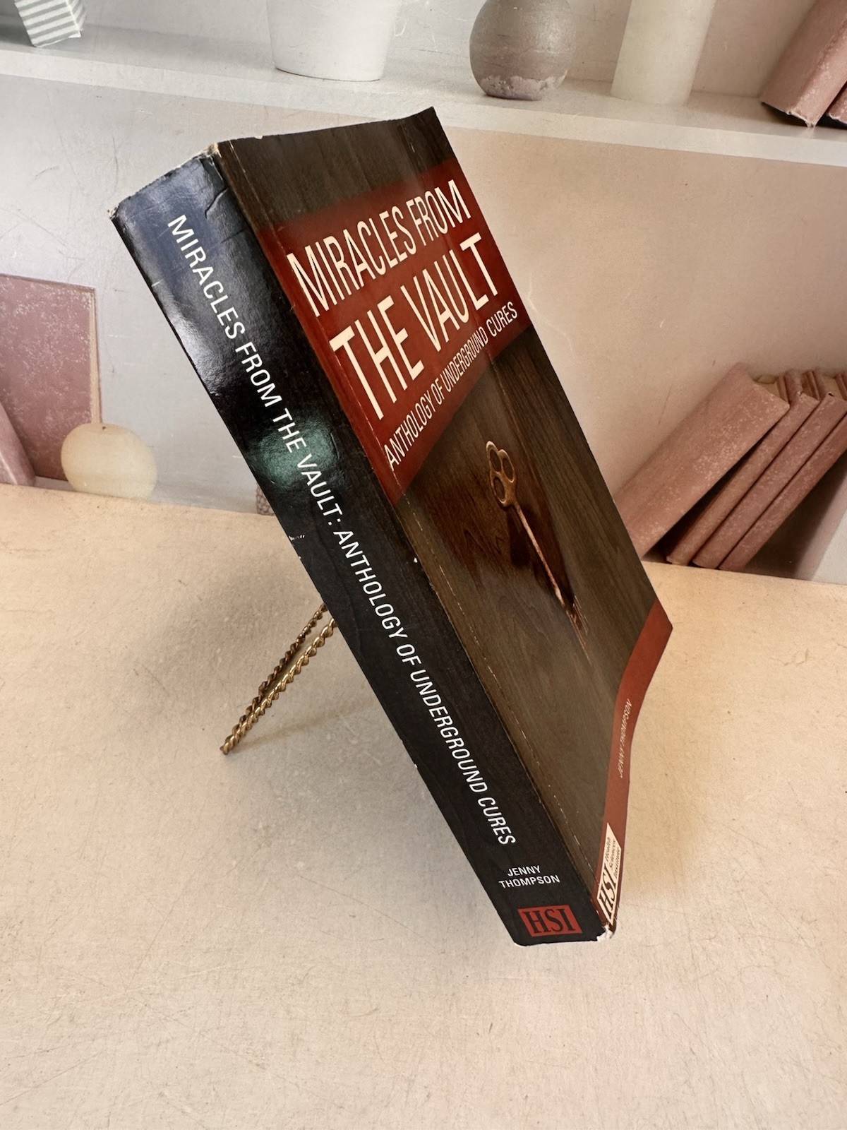 Miracles From the Vault Anthology Of Underground Cures PB Book Thompson 2016