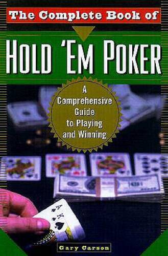 The Complete Book Of Hold ‘Em Poker: A Comprehensive Guide to Playing and – GOOD