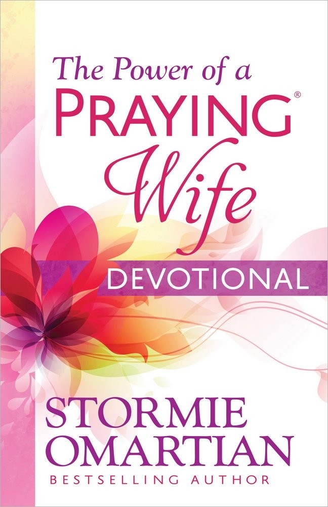 The Power of a Praying Wife Devotional – paperback Omartian, Stormie