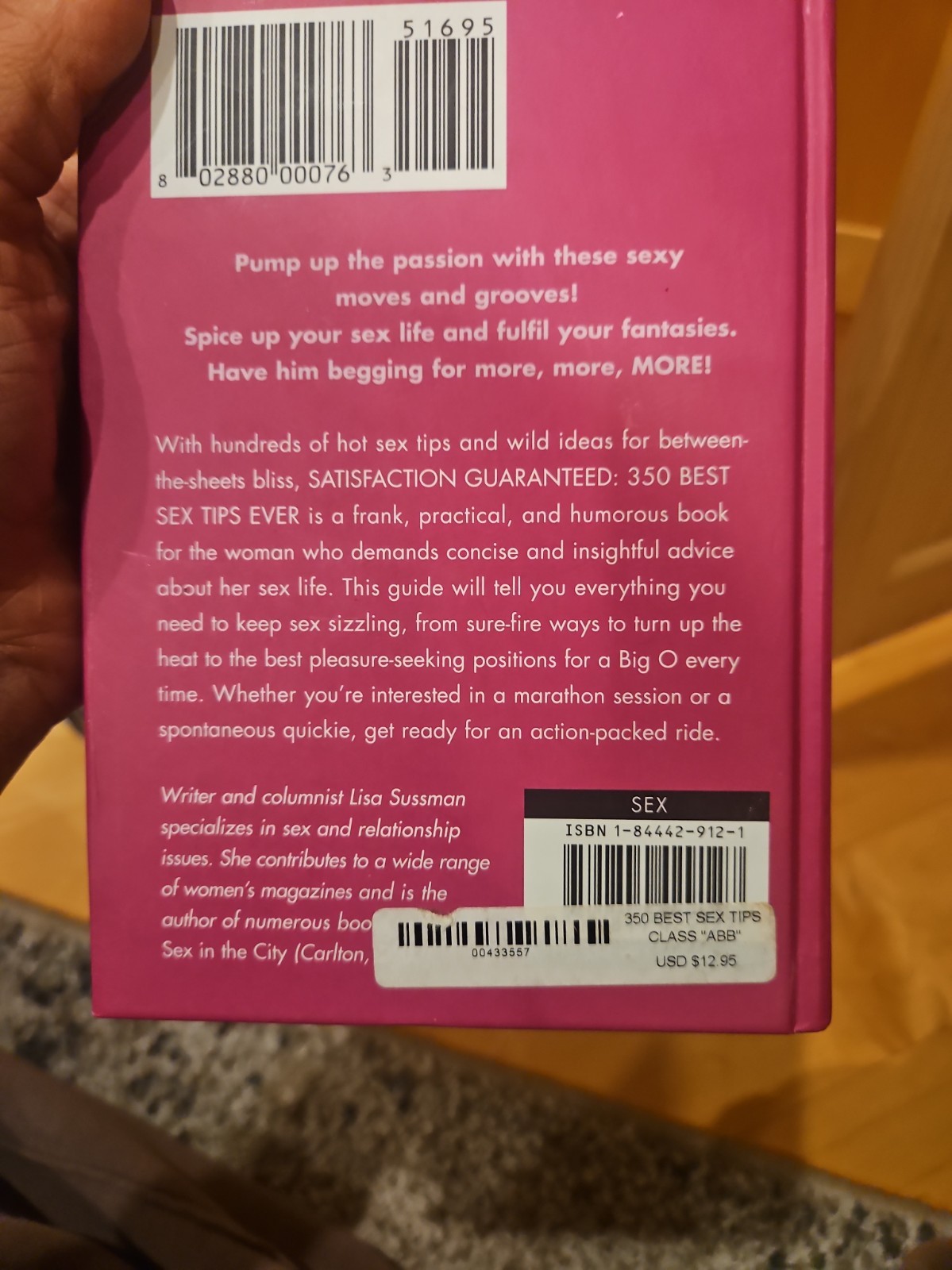 Satisfaction Guaranteed : 350 Best Sex Tips Ever by Lisa Sussman (2009,…