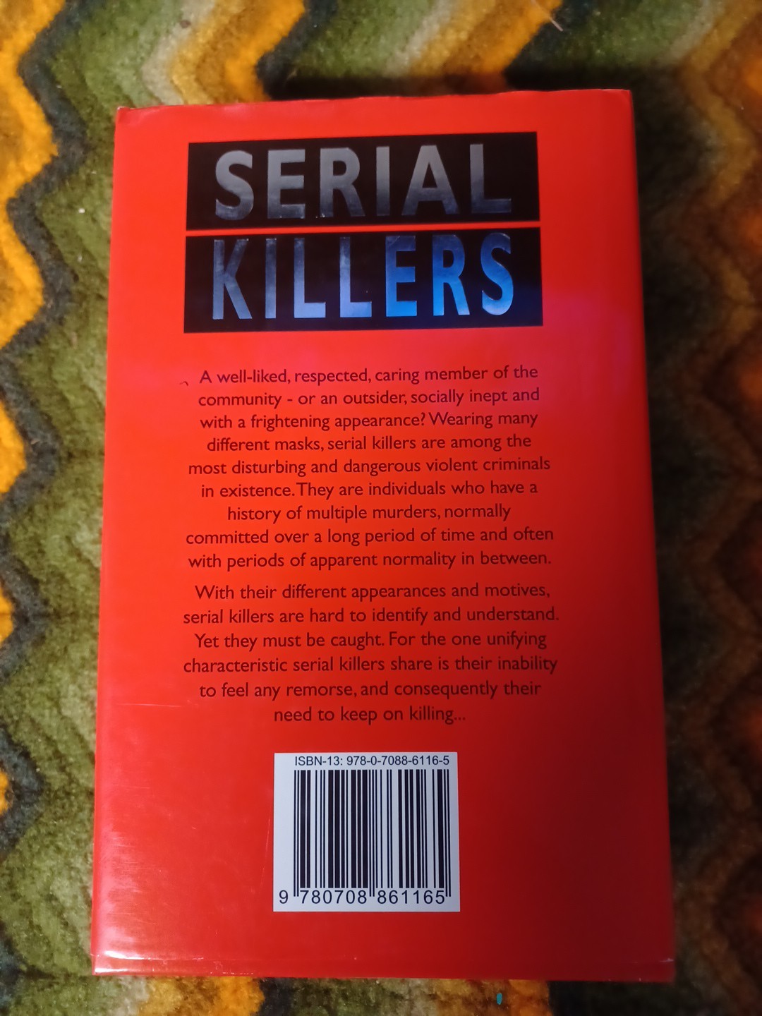 SERIAL KILLERS: THEY LIVE TO KILL By Rodney Castleden – Hardcover **Excellent**