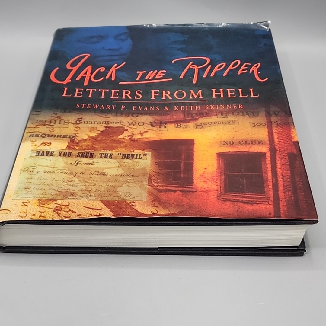 Jack the Ripper: Letters from Hell Stewart Evans & Keith Skinner Hardcover & DJ