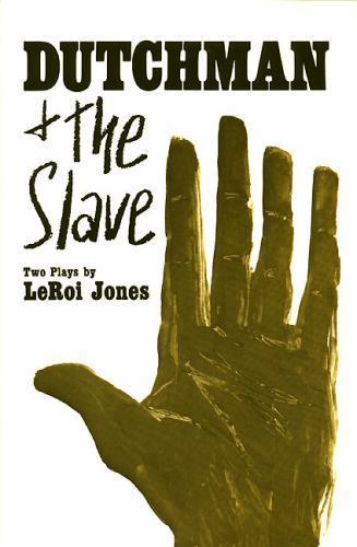 Dutchman and The Slave: Two Plays – 9780688210847, paperback, LeRoi Jones