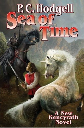 THE SEA OF TIME (KENCYRATH) By P C Hodgell **Mint Condition**